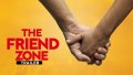 The Friend Zone -  Exclusive Nollywood Passion Movie Trailer