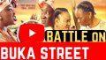 Battle On Buka Street (Latest Trailer
