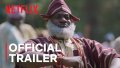 Ẹlẹṣin Ọba: The King&#039;s Horseman | Official Trailer