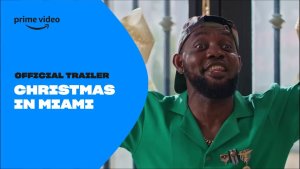 Christmas in Miami - Official Trailer | Prime Video Naija