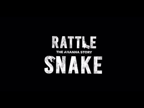 RattleSnake - The Ahanna Story